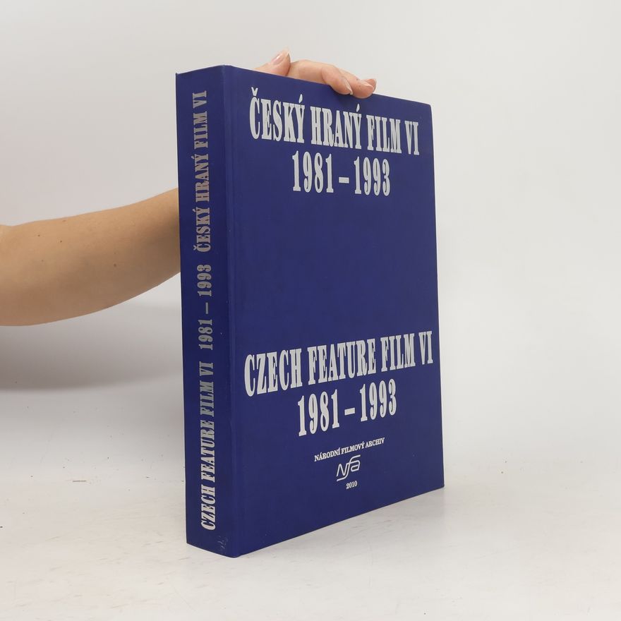 Autorenkollektiv Český hraný film = Czech feature film VI., 1981-1993