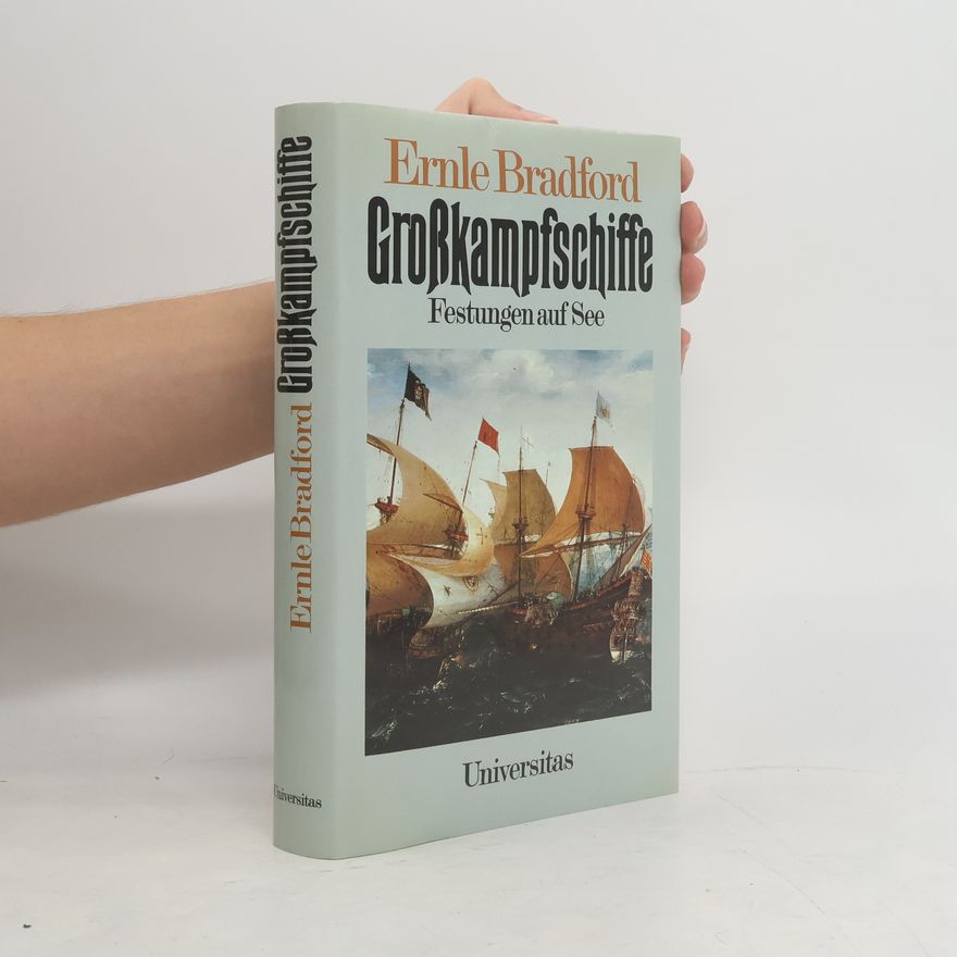 Ernle Dusgate Selby Bradford Grosskampfschiffe