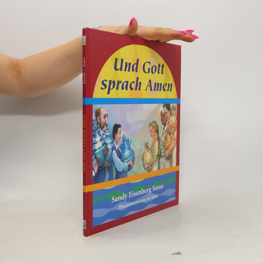 Sandy Eisenberg Sasso Und Gott sprach Amen