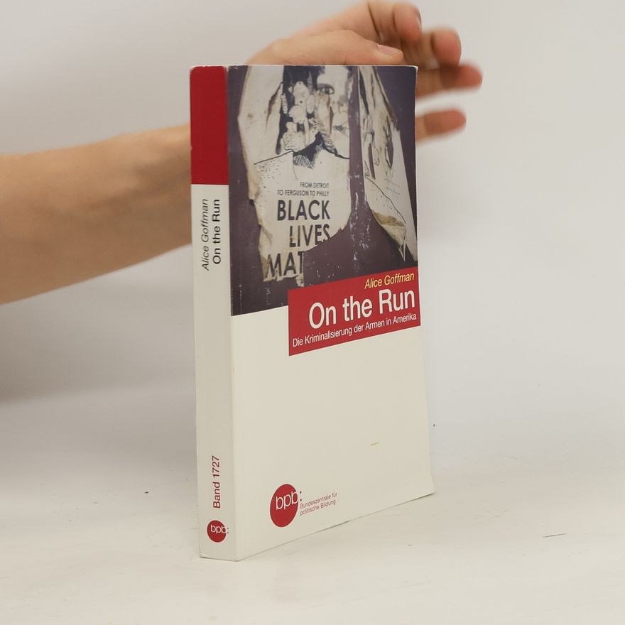 Alice Goffman On the run