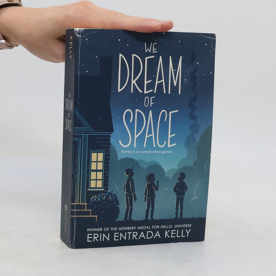 Erin Entrada Kelly We Dream of Space