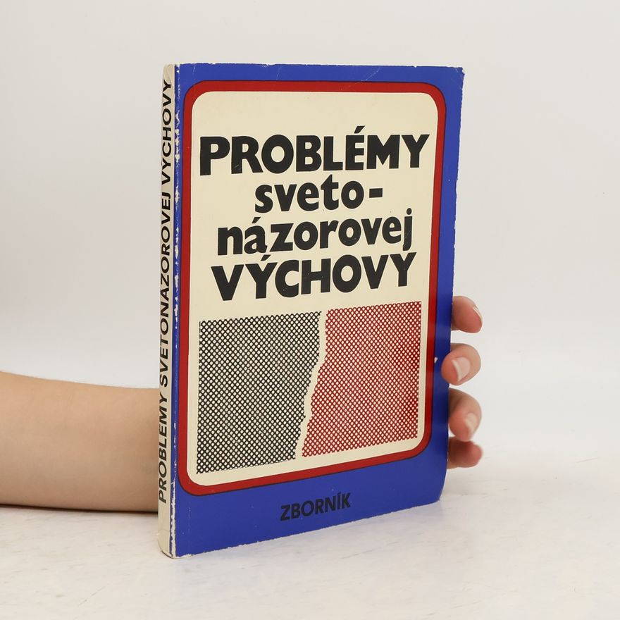 Autorenkollektiv Problémy svetonázorovej výchovy