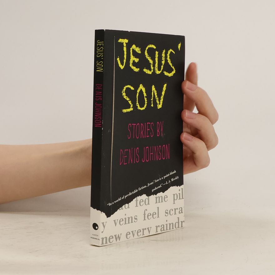 Denis Johnson Jesus’ Son