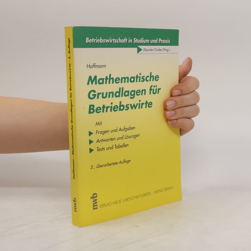 Sabine Hoffmann Mathematische Grundlagen für Betriebswirte