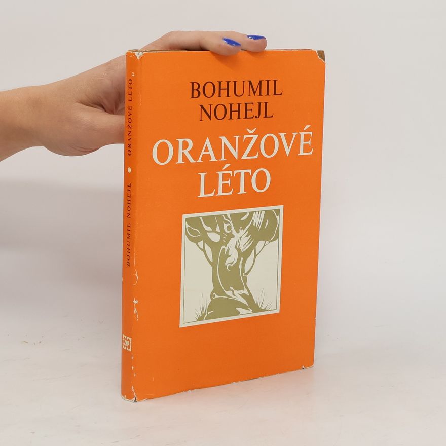 Bohumil Nohejl Oranžové léto