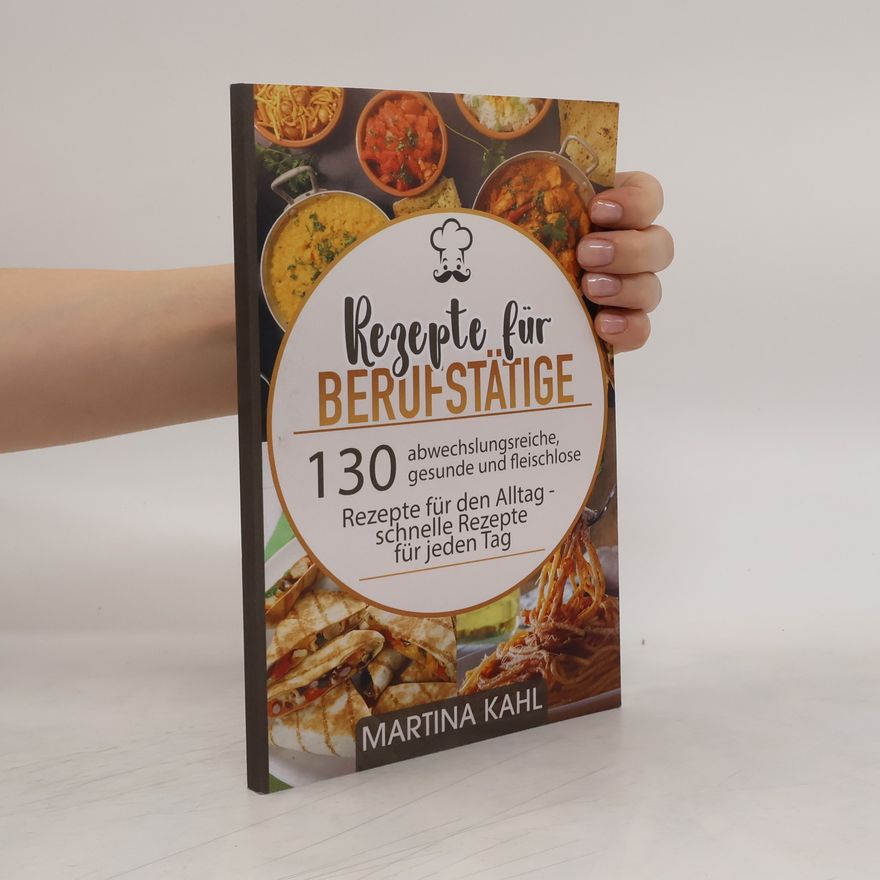 Martina Kahl Rezepte für Berufstätige