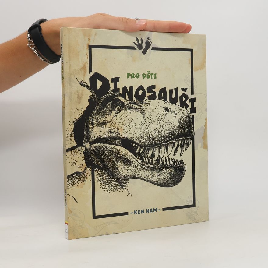 Ken Ham Dinosauři pro děti