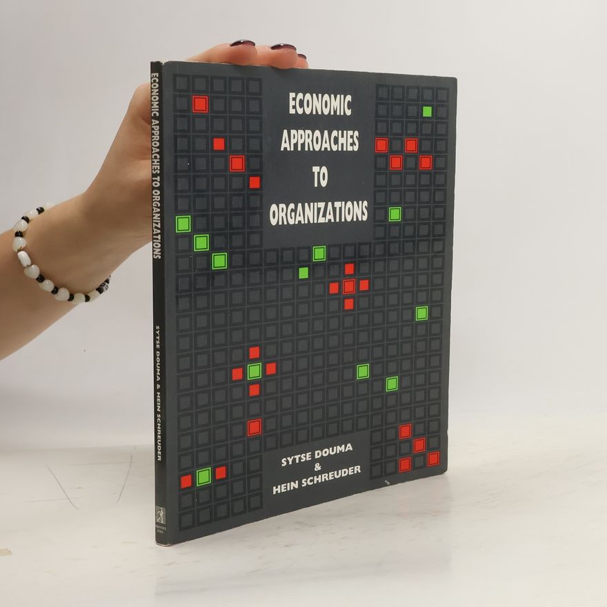 Hein Schreuder Economic Approaches to Organizations