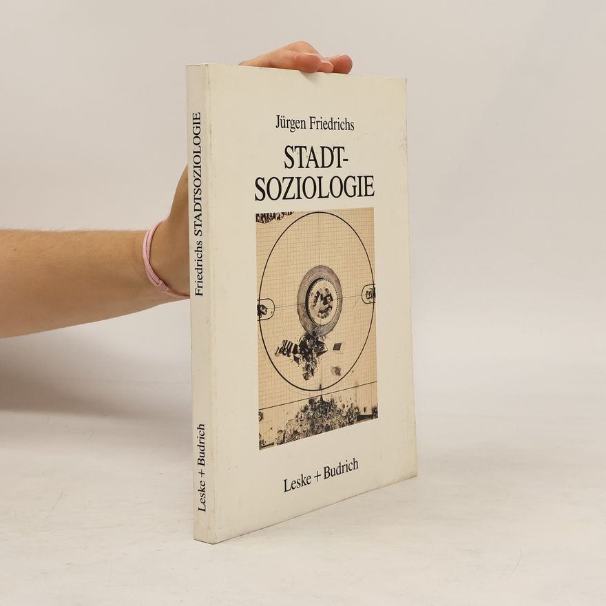 Jürgen Friedrichs Stadtsoziologie