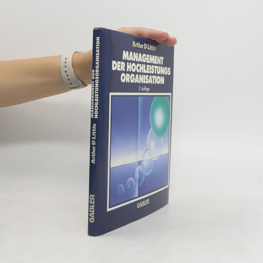 Arthur D. Little Management der Hochleistungsorganisation