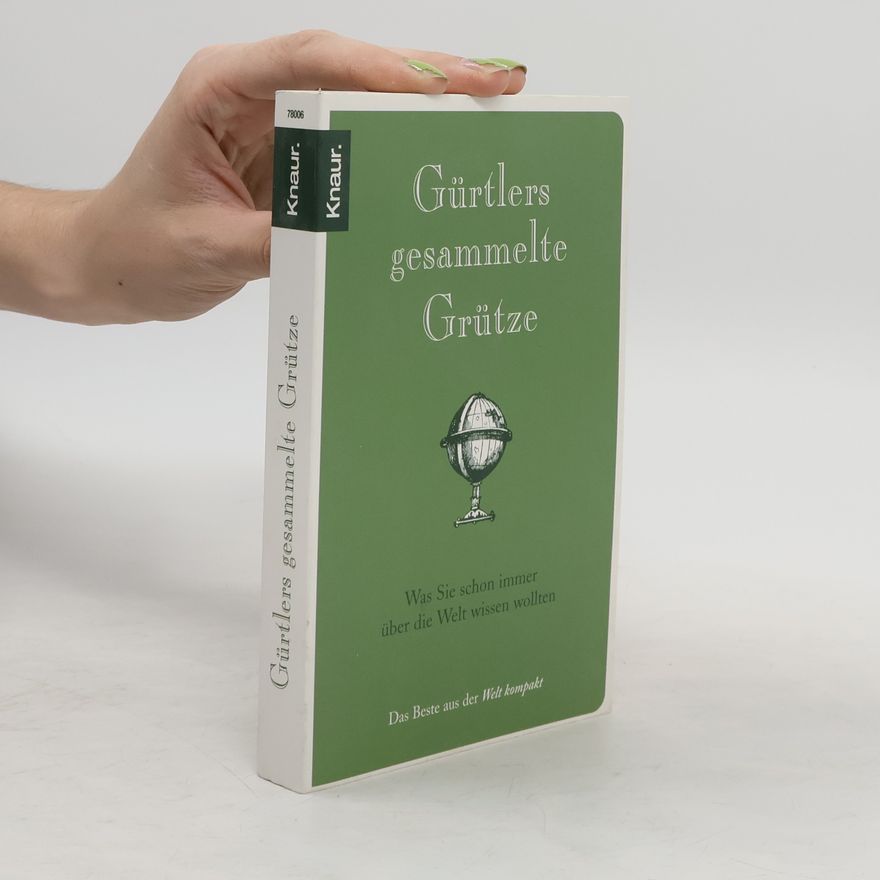 Detlef Gürtler Gesammelte Grütze
