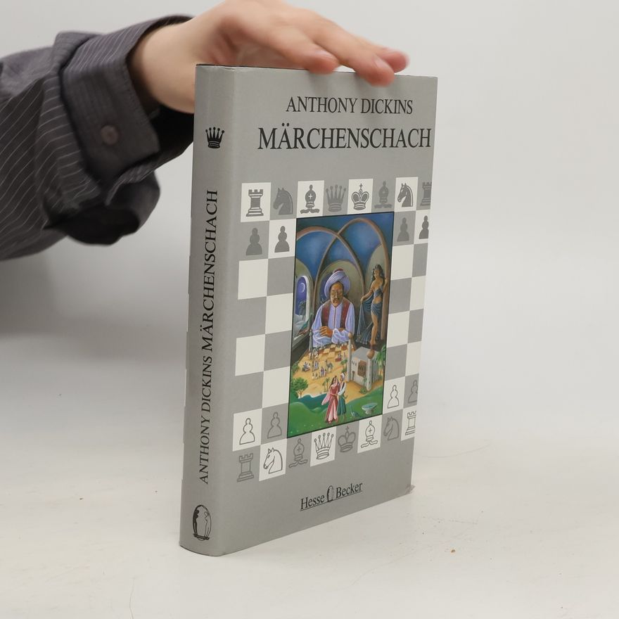 Anthony Dickens Märchenschach