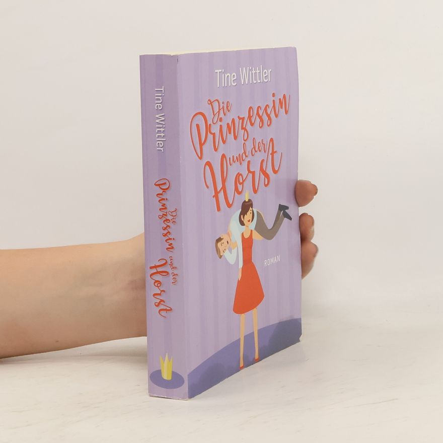Tine Wittler Die Prinzessin und der Horst