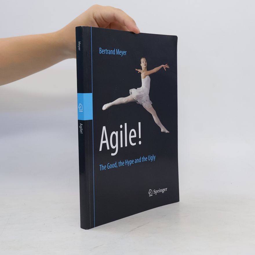Bertrand Meyer Agile!