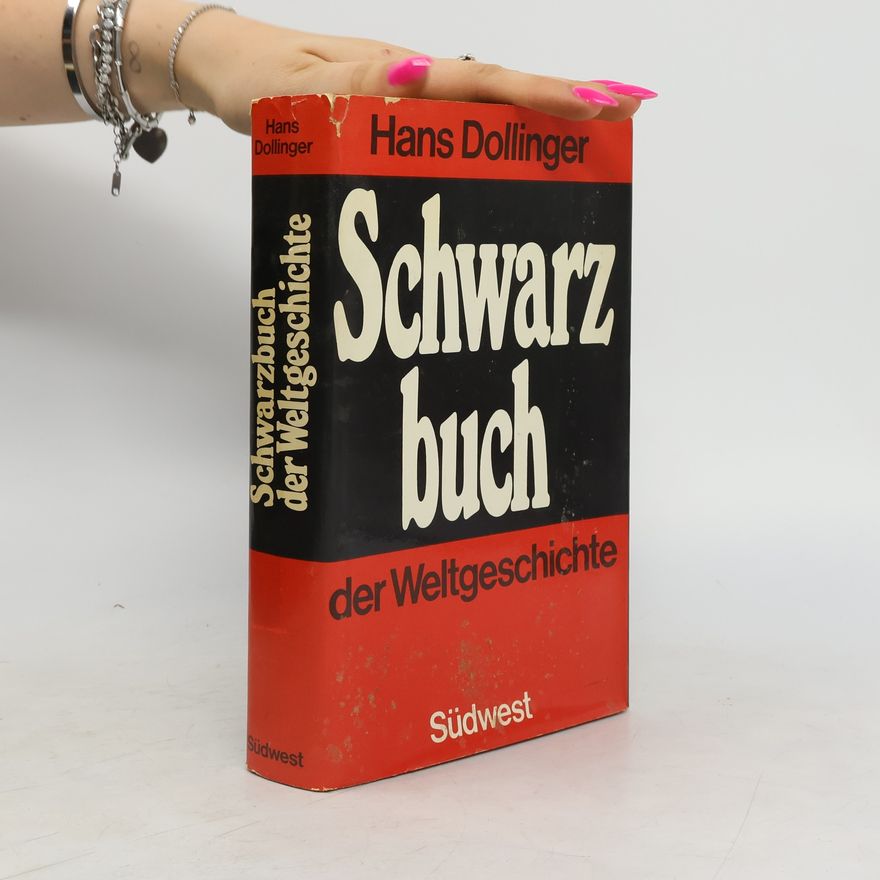 Hans Dollinger Schwarzbuch : der Weltgeschichte
