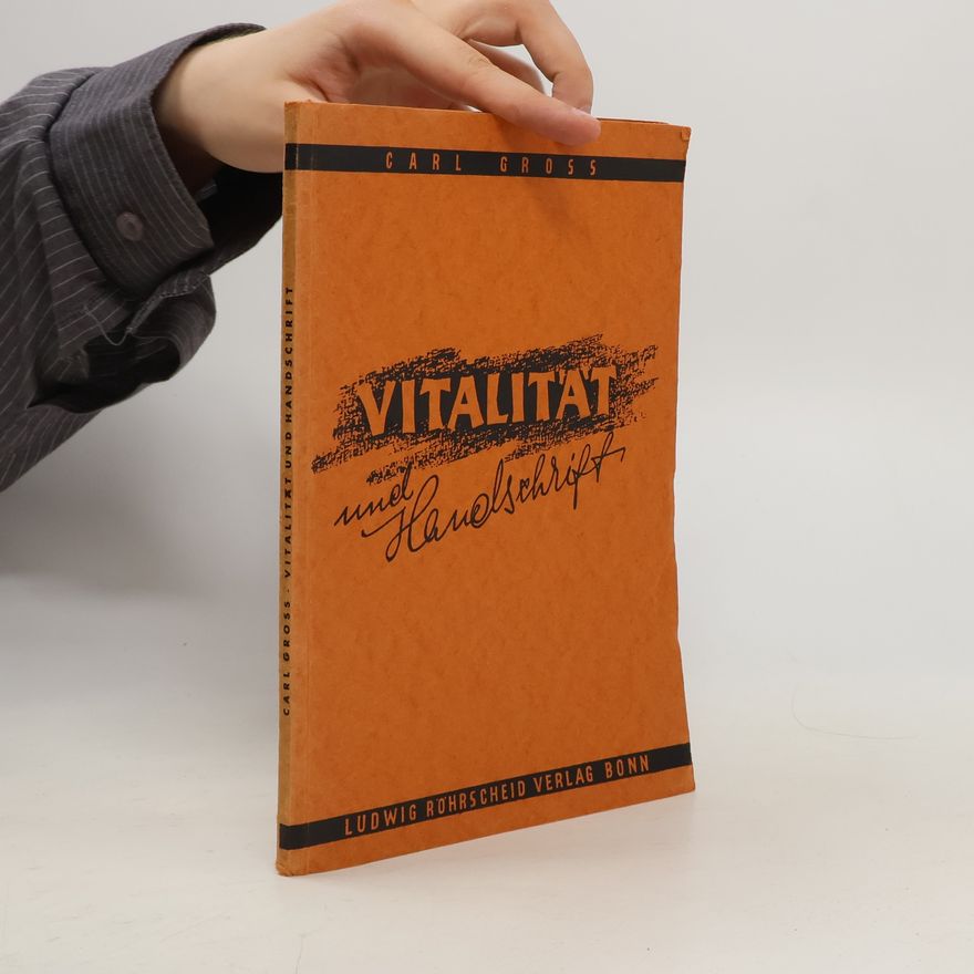 Carl Gross Vitalität und Handschrift