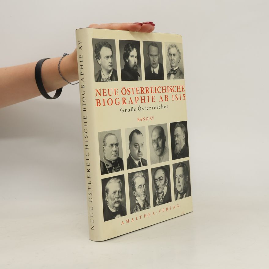 Autorenkollektiv Neue österreichische Biographie ab 1815. Große Österreicher. Band XVI