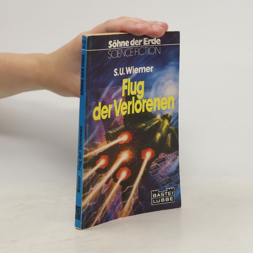 S. U. Wiemer Söhne der Erde 22. Flug der Verlorenen