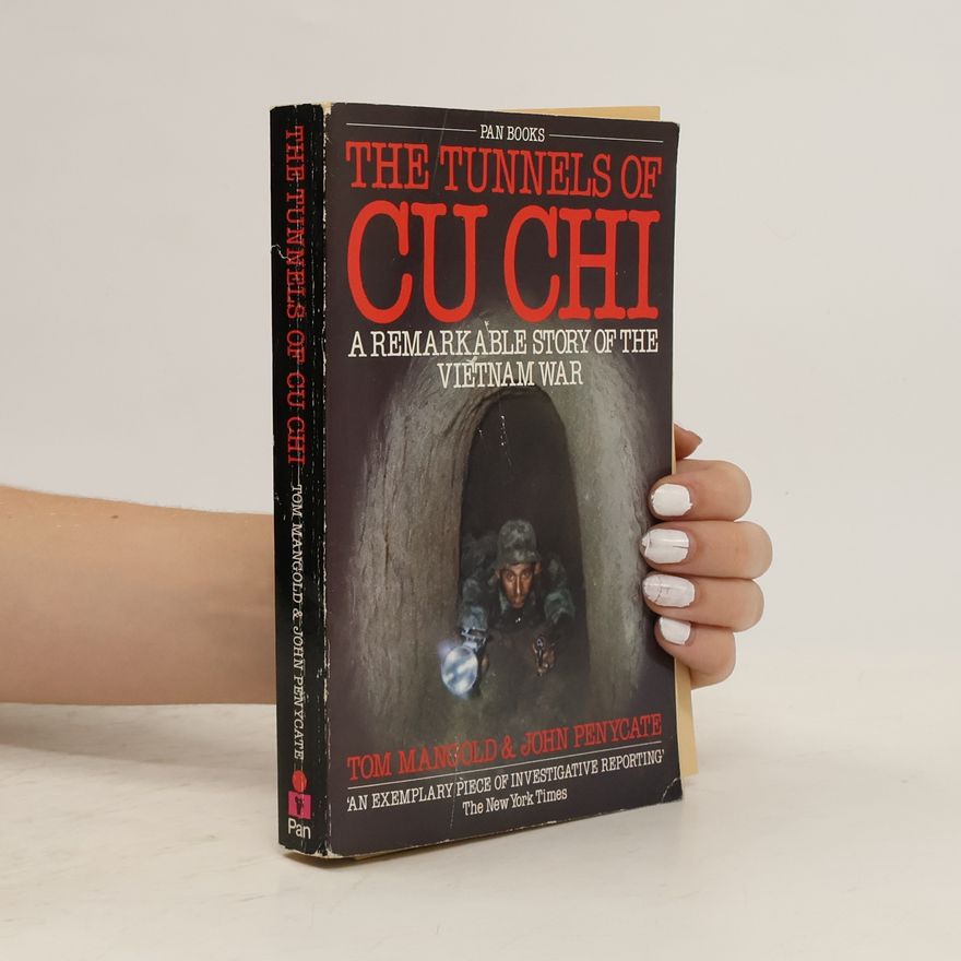 Tom Mangold The Tunnels of Cu Chi