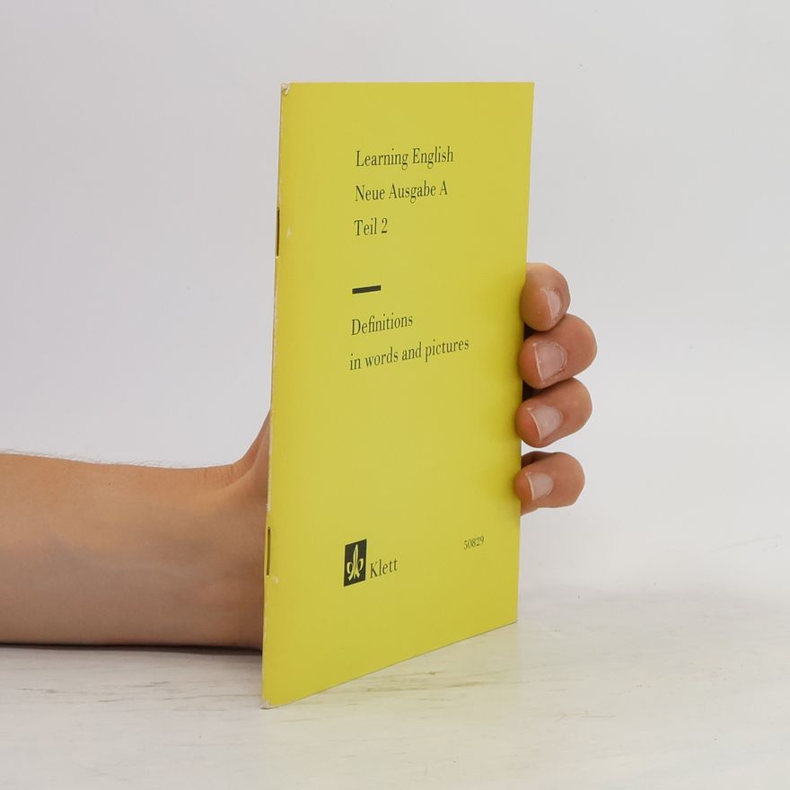 Autorenkollektiv Learning English. Neue Ausgabe A. Teil 2. Definitions in Words and Pictures