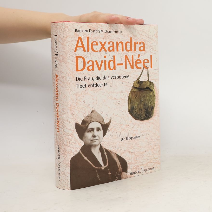 Barbara M. Foster Alexandra David-Neel