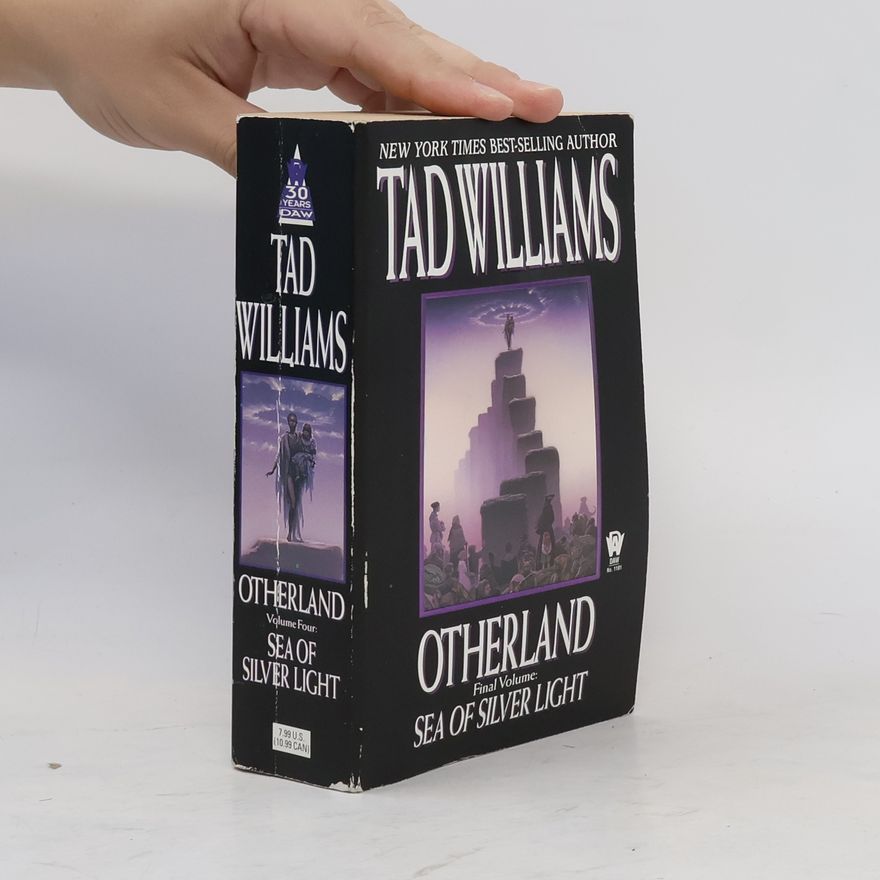 Tad Williams Otherland. Final Volume: Sea of Silver Light