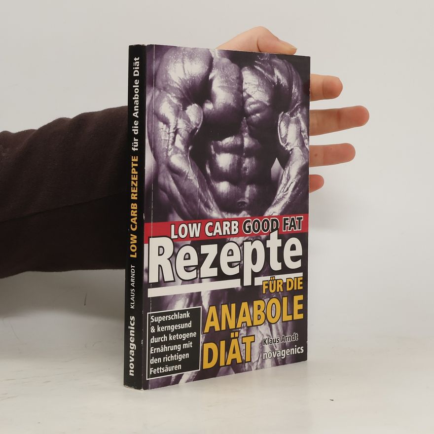 Klaus Arndt Rezepte für die anabole Diät