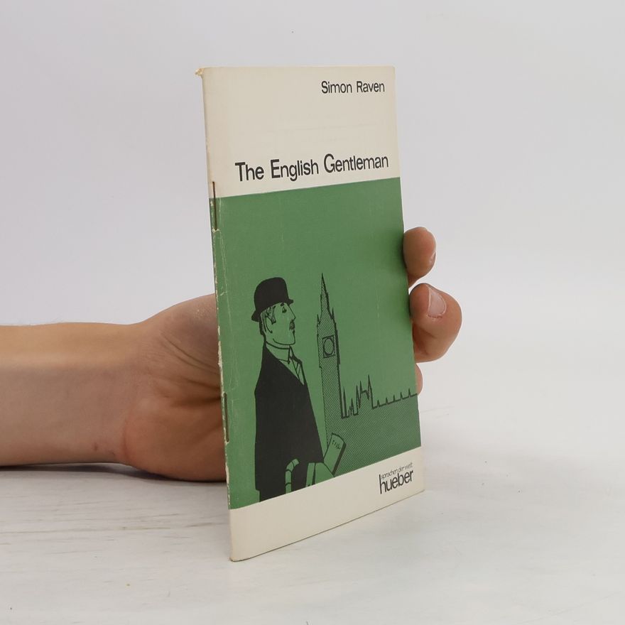Simon Raven The English Gentleman