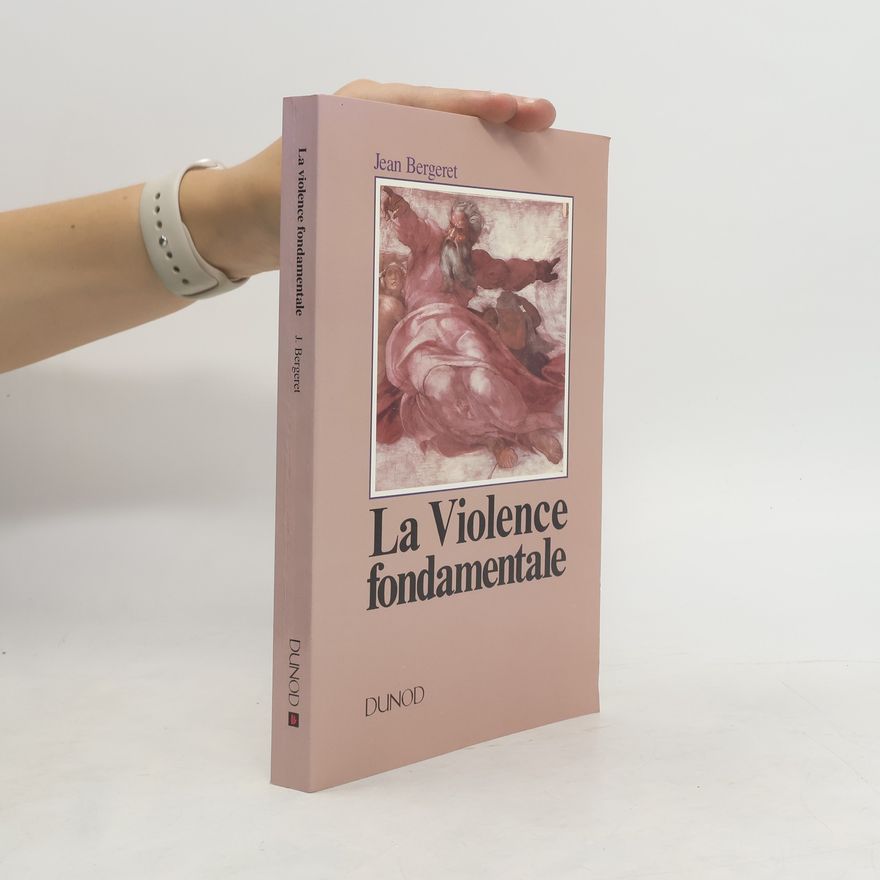 Jean Bergeret La violence fondamentale