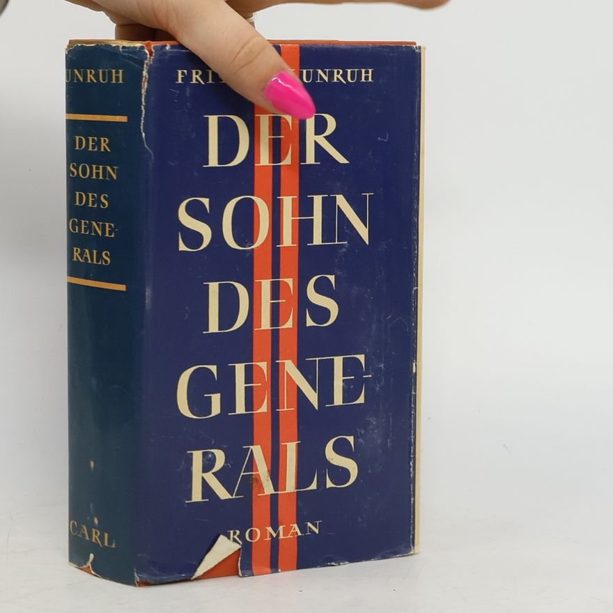 Fritz von Unruh Der Sohn des Generals