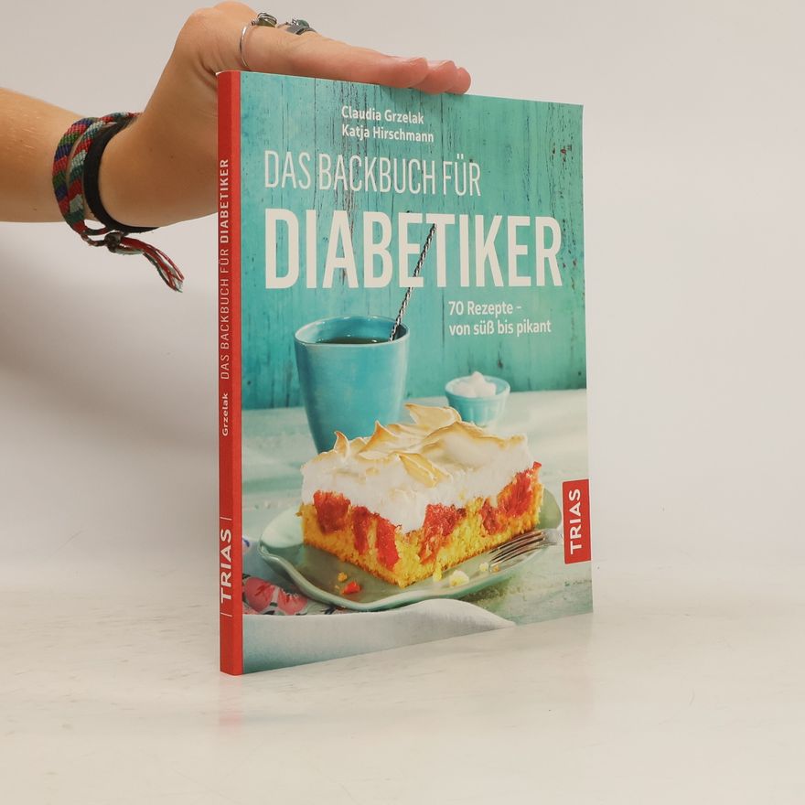 Claudia Grzelak Das Backbuch für Diabetiker