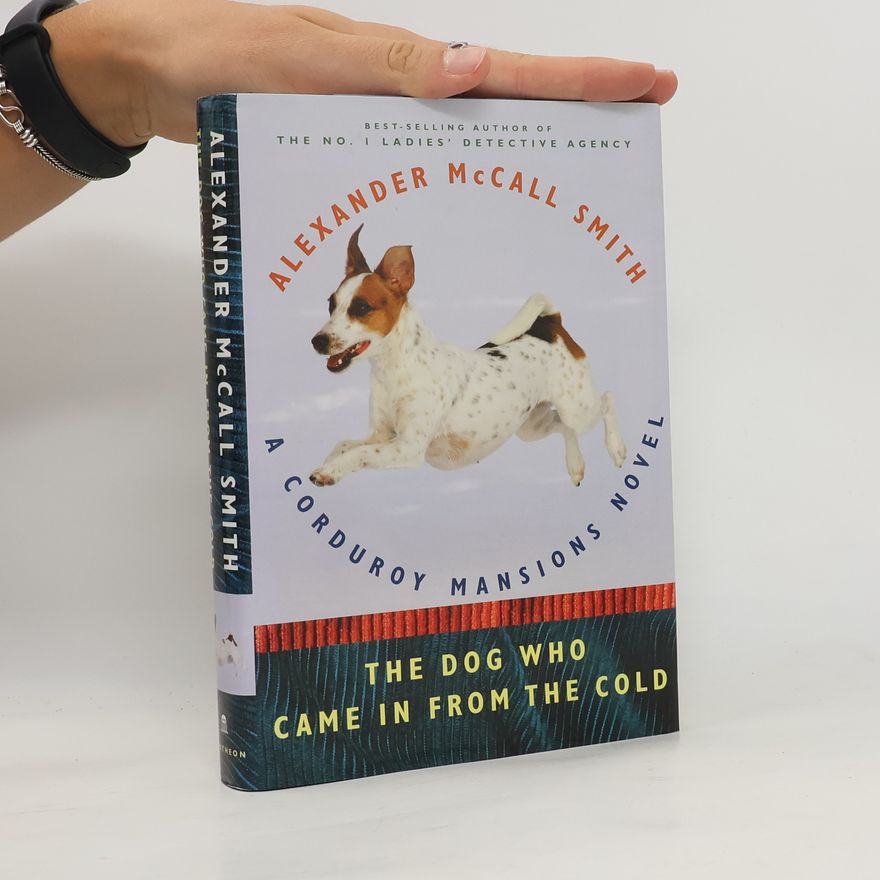 Alexander McCall Smith Corduroy Mansions: The Dog Who Came in from the Cold