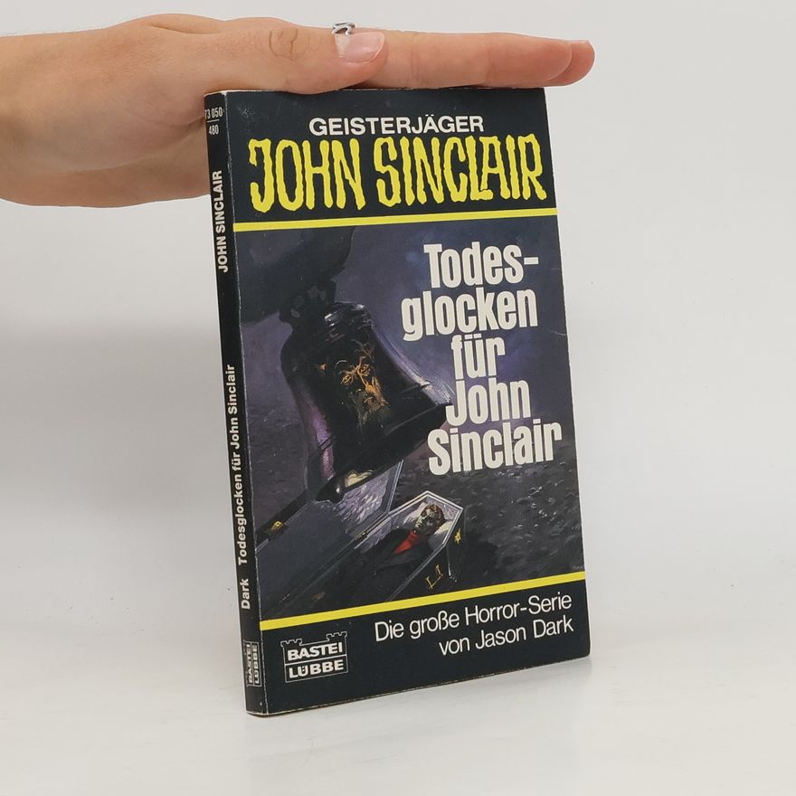 Jason Dark Todesglocken für John Sinclair. Horror-Roman