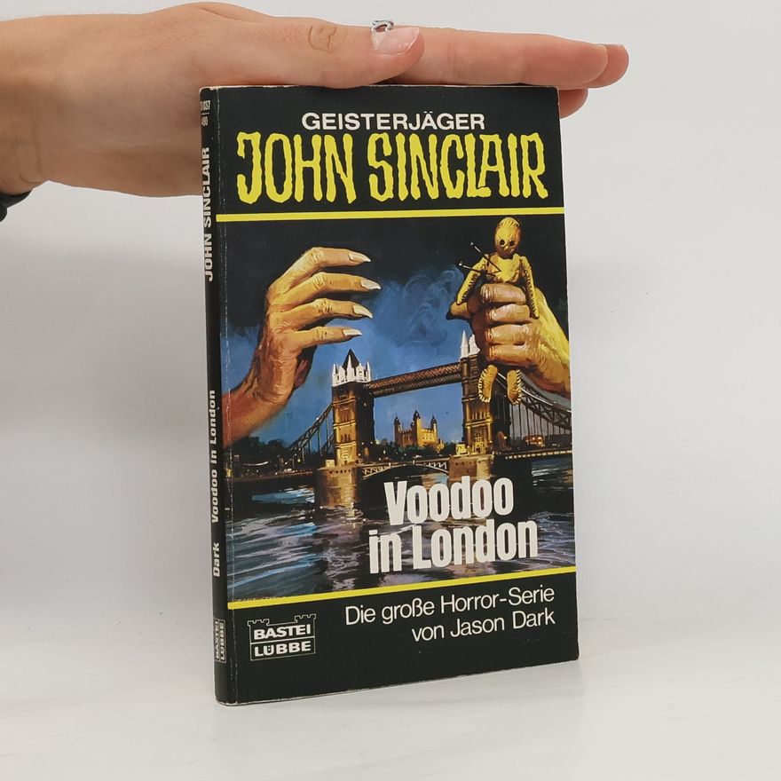 Jason Dark Geisterjäger John Sinclair, Voodoo in London. Horror-Roman