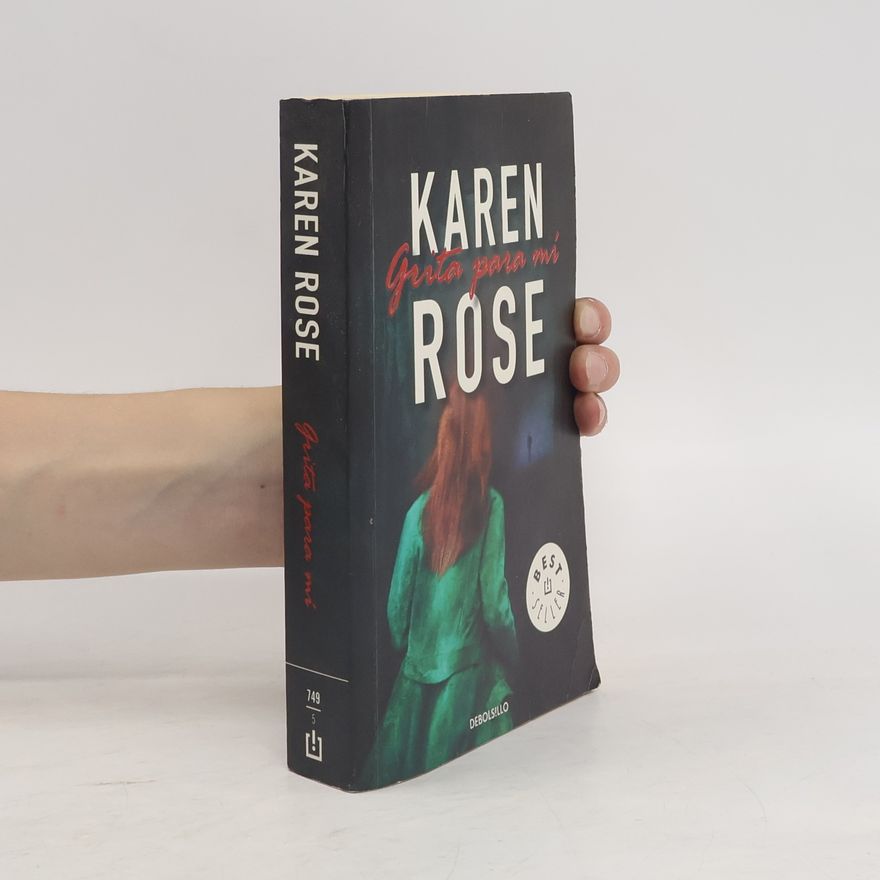 Karen Rose Grita para mí