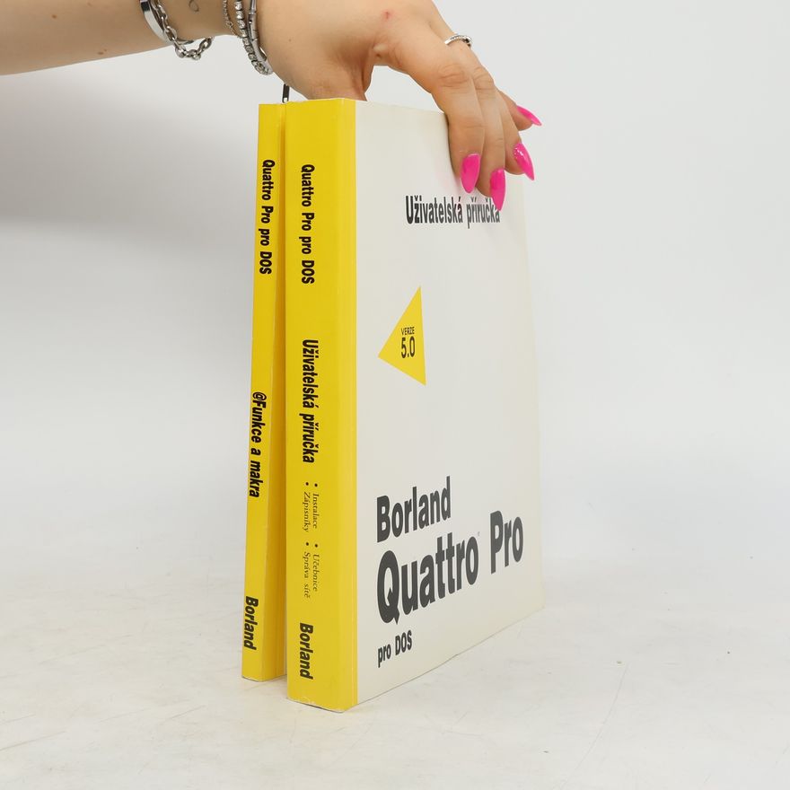 Kolektiv autorů Borland Quattro Pro pro Dos. Uživatelská příručka + Funkce a makra