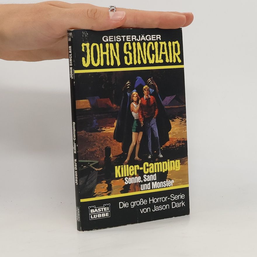 Jason Dark Geisterjäger John Sinclair, Killer-Camping. Horror-Roman