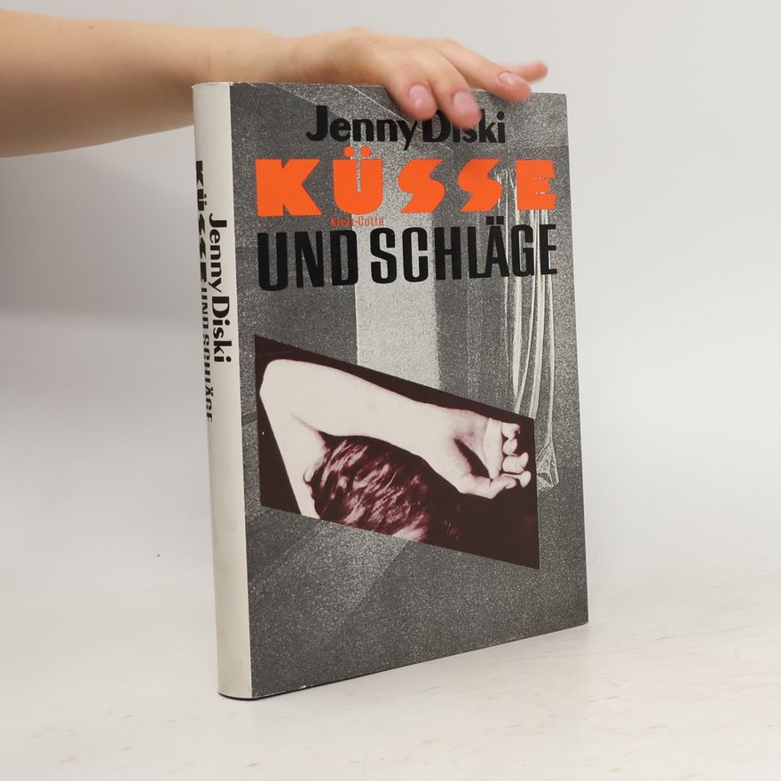 Jenny Diski Küsse und Schläge