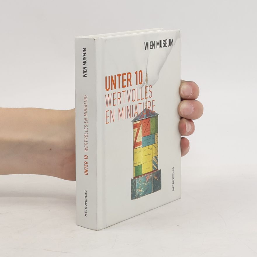 Wolfgang Kos Unter 10 - Wertvolles en miniature