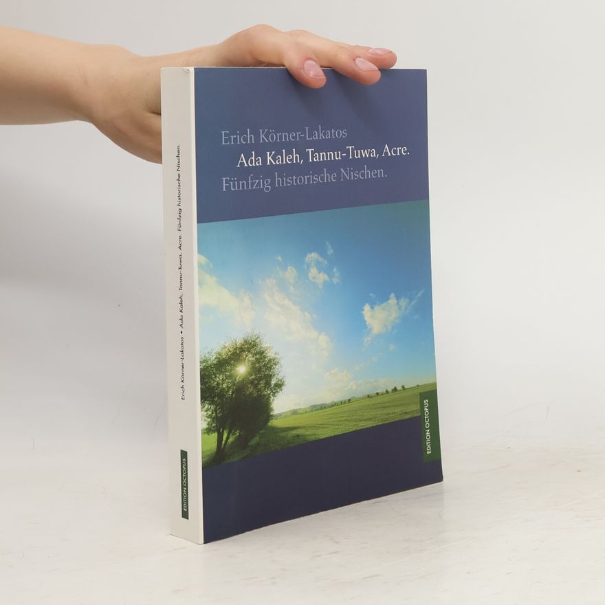 Erich Körner-Lakatos Ada Kaleh, Tannu-Tuwa, Acre.