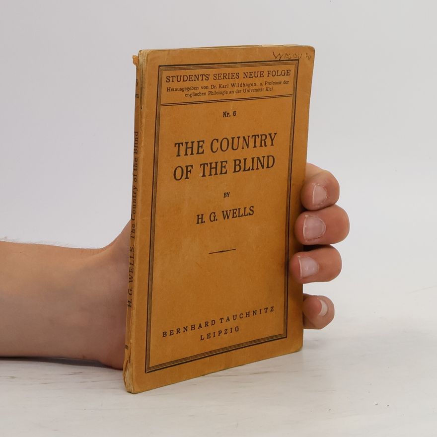 H. G. Wells The Country of the Blind