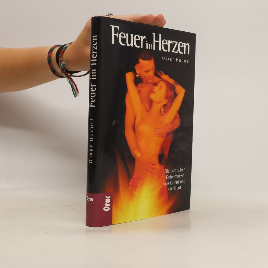 Oskar Hodosi Feuer im Herzen