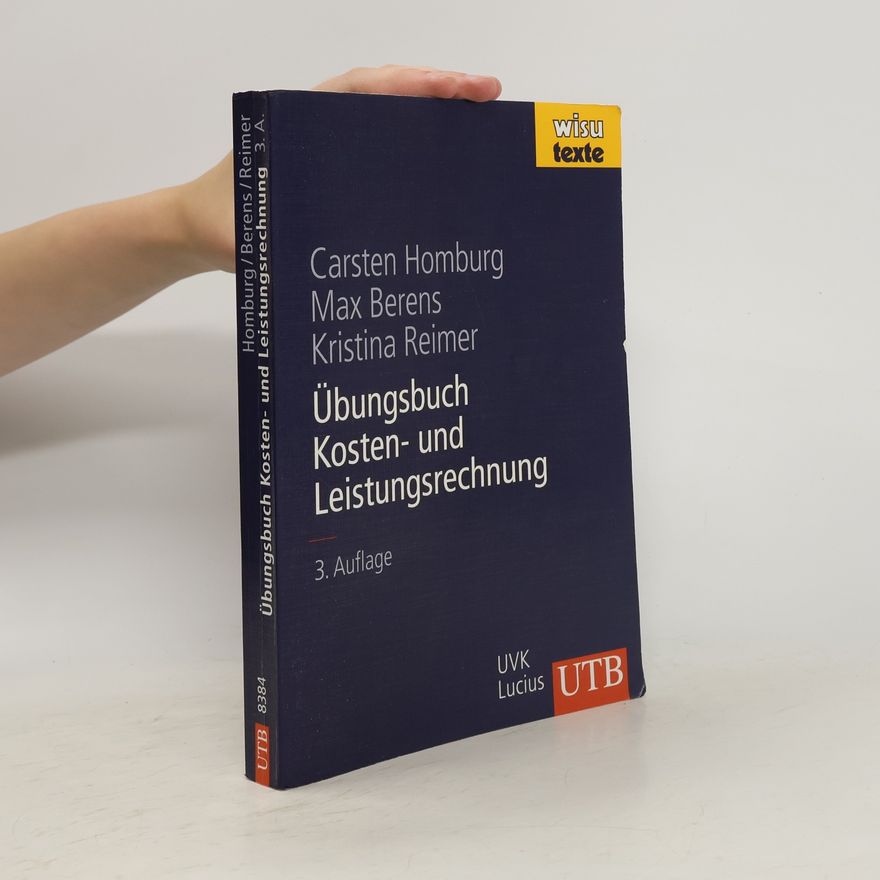 Carsten Homburg Übungsbuch Kosten- und Leistungsrechnung
