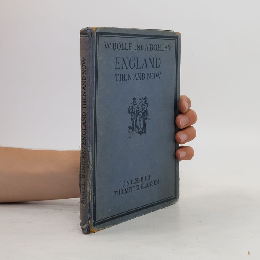 A. Bohlen England Then And Now