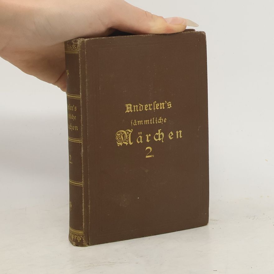 Hans Christian Andersen Sämmtliche Märchen 2.