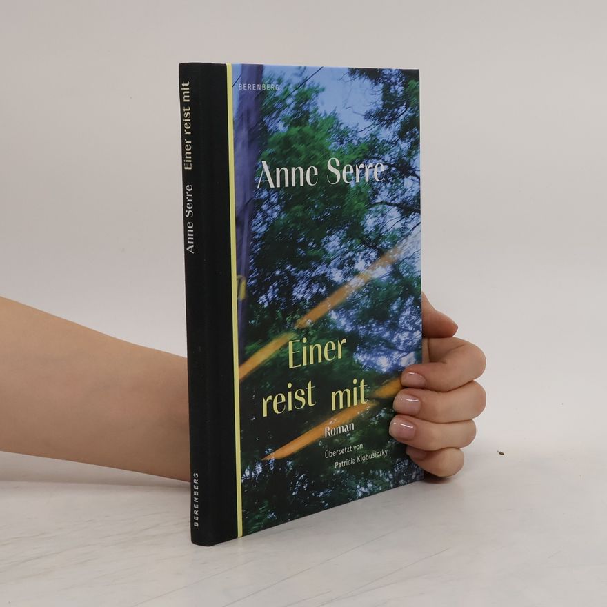 Anne Serre Einer reist mit