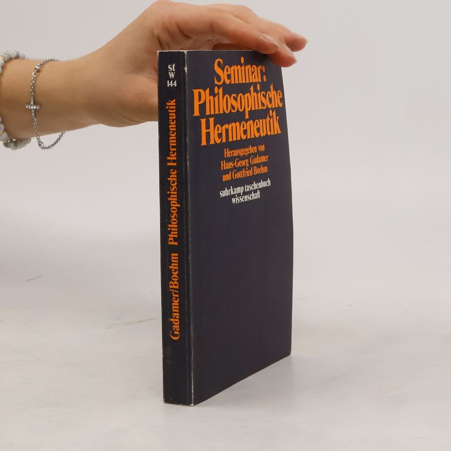 Hans-Georg Gadamer Seminar philosophische Hermeneutik