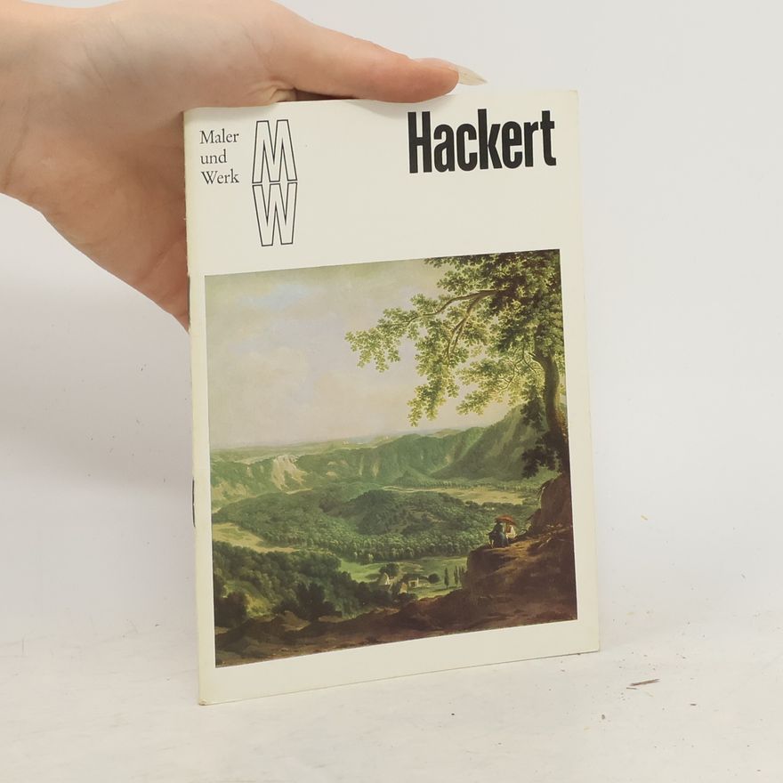 Autorenkollektiv Maler und Werk Hackert