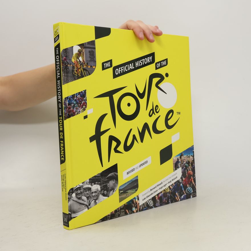 Luke Edwardes Evans The Official History of the Tour de France