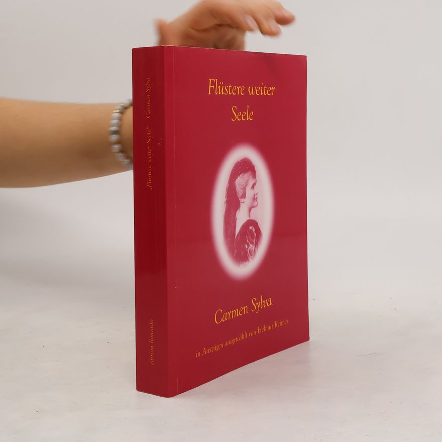 Carmen Sylva Flüstere weiter Seele